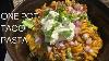 Authentic One Pot Taco Pasta