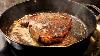 Cooking The Best Steak Ever In Cast Iron Cooking Is Easy