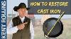 How To Restore Cast Iron 3 Ways To Restore And Season Cast Iron Quick Tips