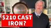 Is 210 Crazy To Spend On A Cast Iron Pan The Definitive Smithey Cast Iron Review
